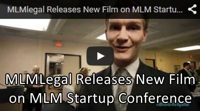 MLMlegal Releases New Film on MLM Startup Conference