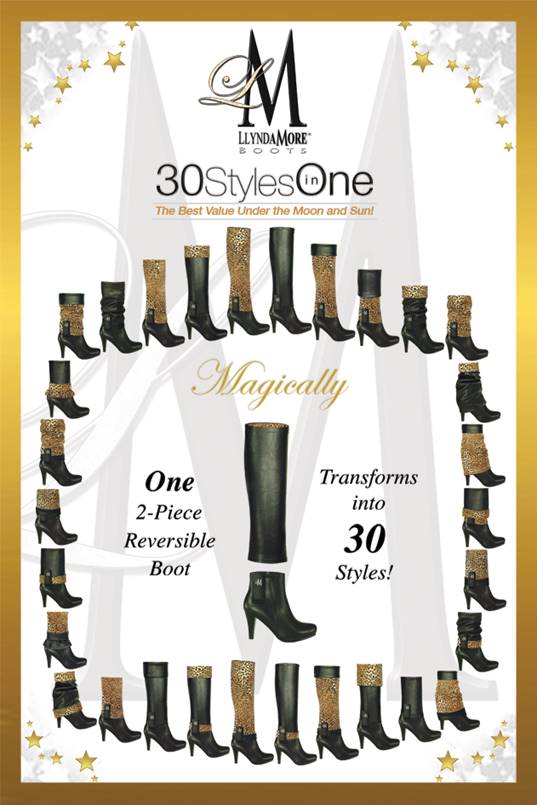 With Llynda More Boots, you get 30 different styles in one pair of boots, giving you MORE VARIETY in one pair than ever possible before!